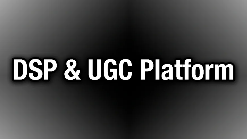 Stay Ahead: DSP & UGC Platform Updates August 2025